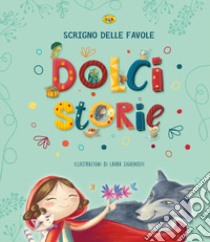 Dolci storie libro