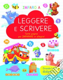 Imparo a leggere e scrivere. Ediz. a colori libro