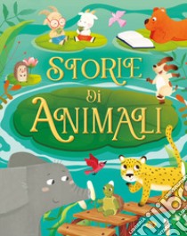 Storie di animali. Ediz. a colori libro