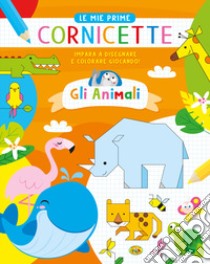 Gli animali. Le mie prime cornicette. Ediz. a colori libro di Caputo Gianni