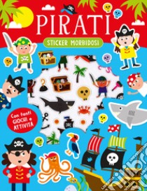 I pirati. Ediz. a colori libro