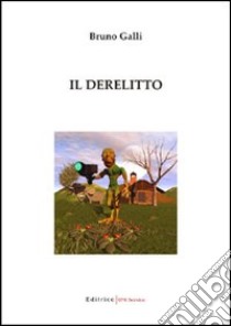 Il derelitto libro di Galli Bruno