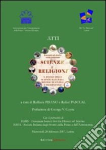 Scienze e Religione. Atti libro di Pascual Rafael - Pisano Raffaele