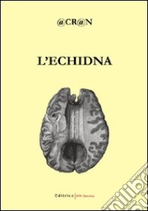 L'Echidna libro di CR@N