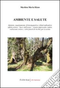 Ambiente e salute libro di Rizzo Martino M.