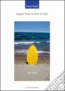 Language practice for travel & tourism with answers libro di Celegato Susanna