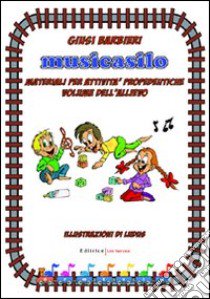 Musicasilo. Per la Scuola materna libro di Barbieri Giusi