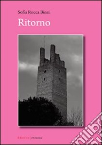 Ritorno libro di Rocca Binni Sofia