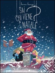 Sai chi viene a Natale? libro di Amoruso Antonio