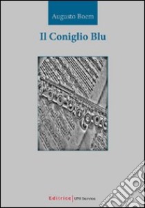 Il coniglio blu libro di Boem Augusto