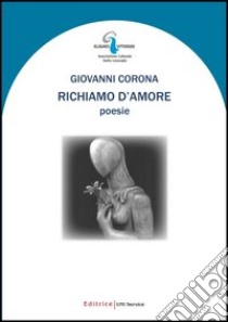 Richiamo d'amore libro di Corona Giovanni