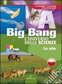 Big bang. L'universo delle scienze. Vol. A-B-C-D. Per la Scuola media. Con espansione online libro di NICOLETTI EZIA - PERETTI PAOLA - SOMASCHI GABRIELLA