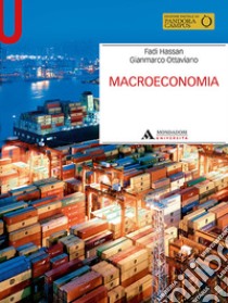 Macroeconomia libro di Ottaviano Gianmarco; Hassan Fadi