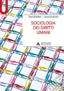 Sociologia dei diritti umani libro di Blokker Paul; Guercio Laura