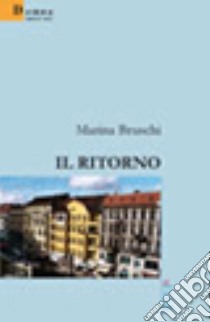 Il ritorno libro di Bruschi Marina