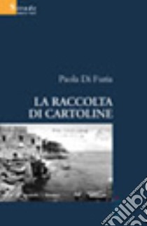 La raccolta di cartoline libro di Di Furia Paola