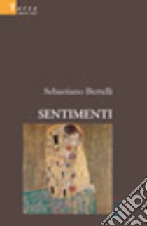 Sentimenti libro di Bertelli Sebastiano