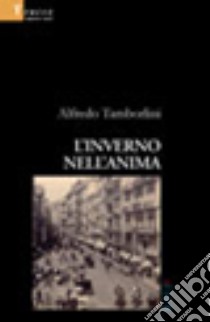 L'inverno nell'anima libro di Tamborlini Alfredo