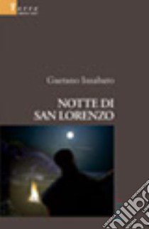 Notte di san Lorenzo libro di Insabato Gaetano