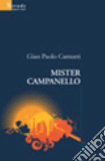 Mister Campanello libro di Camurri G. Paolo