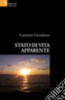 Stato di vita apparente libro di Giordano Carmen