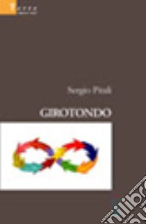 Girotondo libro di Pitali Sergio