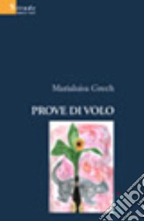 Prove di volo libro di Grech Marialuisa