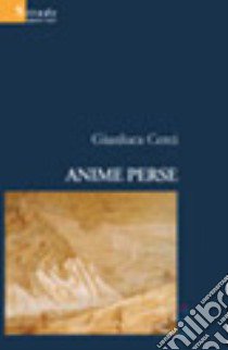 Anime perse libro di Cerci Gianluca