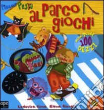 Al parco giochi. Piccole pesti. Libro puzzle libro di Cima Lodovica - Giorgio Elena