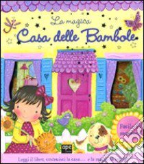 La magica casa delle bambole. Ediz. illustrata. Con gadget libro di Waters Erica-Jane