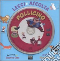 Pollicino. Leggi e ascolta. Con CD Audio libro di Giorgio Elena