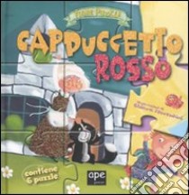 Cappuccetto Rosso. Fiabe puzzle. Libro puzzle. Ediz. illustrata libro di Nocentini Chiara