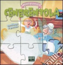 Cenerentola. Fiabe puzzle. Libro puzzle libro di Nocentini Chiara