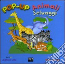 Animali selvaggi. Libro pop-up. Ediz. illustrata libro di Cima Lodovica - Giorgio Elena