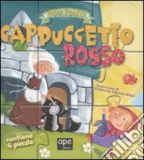 Cappuccetto Rosso. Fiabe puzzle. Libro puzzle. Ediz. illustrata libro di Nocentini Chiara