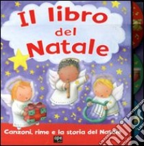 Il libro del Natale. Ediz. illustrata libro