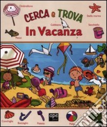 Cerca e trova in vacanza libro di Cima Lodovica