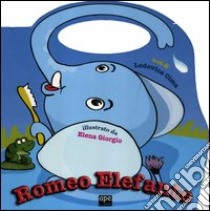 Romeo elefante libro di Cima Lodovica - Giorgio Elena