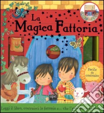 La magica fattoria. Ediz. illustrata. Con gadget libro di Waters Erica-Jane