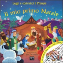 Il mio primo Natale. Leggi e costruisci il presepe. Ediz. illustrata. Con gadget libro di Rose Eilidh