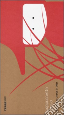 Cappuccetto rosso. Ediz. illustrata libro di Oller Juanjo G.