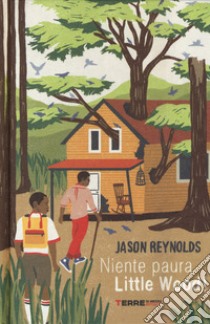 Niente paura. Little Wood! libro di Reynolds Jason