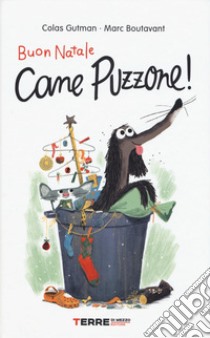 Buon Natale Cane puzzone! libro di Gutman Colas