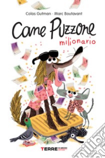 Cane puzzone milionario libro di Gutman Colas