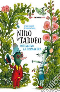 Nino & Taddeo dipingono la primavera libro di Meunier Henri