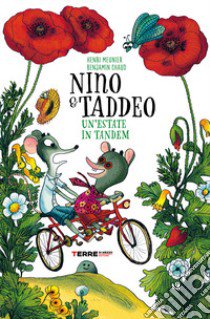 Un'estate in tandem. Nino & Taddeo. Ediz. a colori libro di Meunier Henri