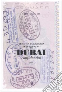 Dubai confidential libro di Nazzaro Sergio