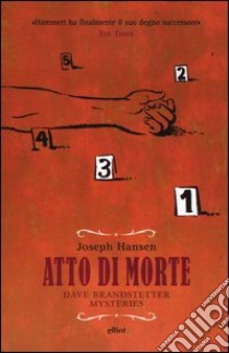 Atto di morte. Dave Brandstetter mysteries libro di Hansen Joseph