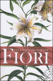 Fiori libro di Sackville-West Vita