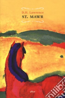 St. Mawr libro di Lawrence D. H.